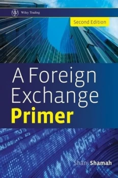 Image of A Foreign Exchange Primer by Shani Shamah Hardback
