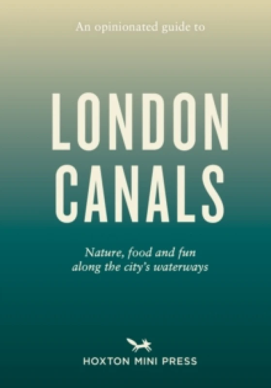 Image of An Opinionated Guide To London Canals Paperback / softback