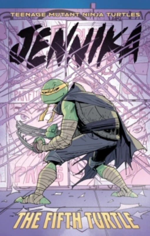Image of Teenage Mutant Ninja Turtles: Jennika--The Fifth Turtle Paperback / softback