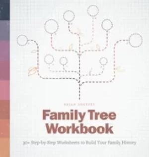 Image of family tree workbook 30 step by step worksheets to build your family histor