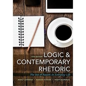 Image of Logic and Contemporary Rhetoric: The Use of Reason in Everyday Life by Frank Boardman, Nancy Cavender, Howard Kahane...