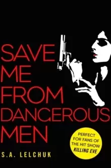 Image of Save Me from Dangerous Men : The new Lisbeth Salander who Jack Reacher would love! A must-read for 2019