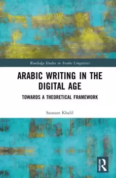 Image of Arabic Writing in the Digital Age Towards a Theoretical Framework