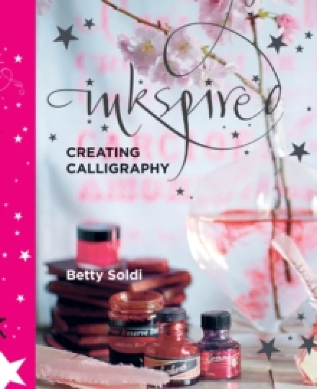 Image of Inkspired : Creating Calligraphy Paperback / softback
