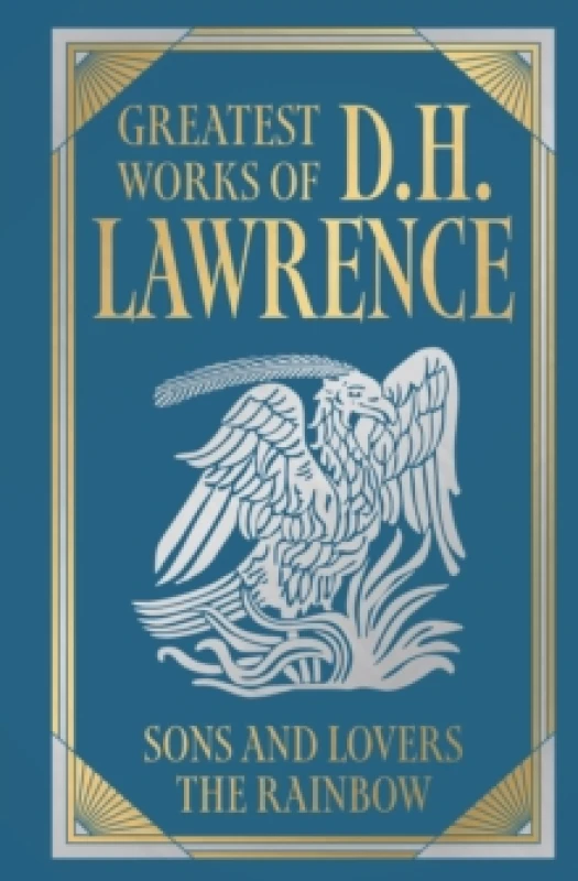 Image of Greatest Works of D.H. Lawrence (Sons and Lovers,The Rainbow) (Deluxe Hardbound Edition) Hardback