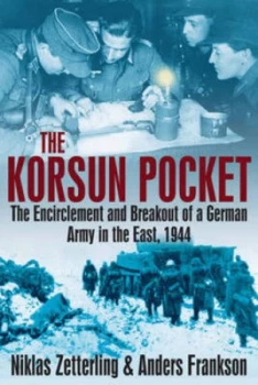 Image of The Korsun Pocket by Niklas Zetterling and Anders Frankson Paperback