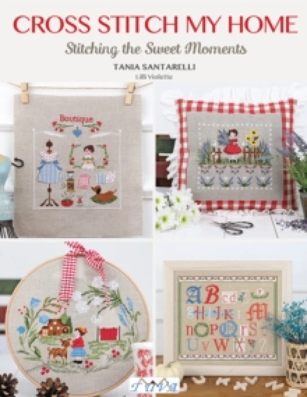 Image of Cross Stitch My Home : Stitching the Sweet Moments Paperback / softback