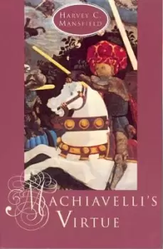 Image of Machiavelli's Virtue by Harvey C. Mansfield