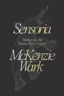 Image of Sensoria : Thinkers for the Twentieth-First Century