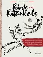 Image of mindful artist birds and botanicals a meditative guide to using brush pens