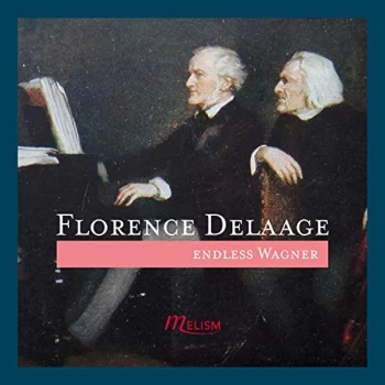 Image of Florence Delaage - Florence Delaage: Endless Wagner CD