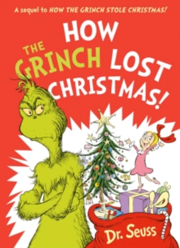 Image of How the Grinch Lost Christmas! : A Sequel to How the Grinch Stole Christmas! Paperback / softback