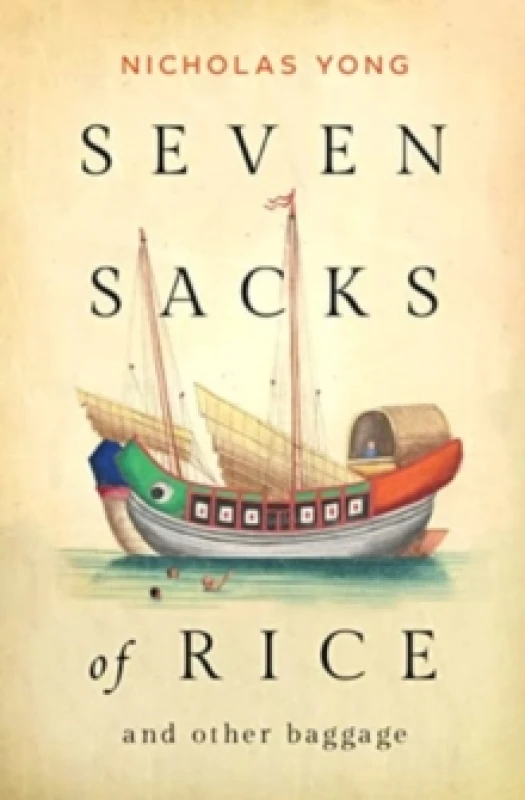 Image of Seven Sacks of Rice : And Other Baggage Paperback / softback