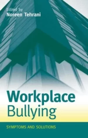 Image of Workplace BullyingSymptoms and Solutions