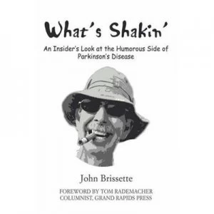 Image of Whats Shakin by John S Brissette Hardback