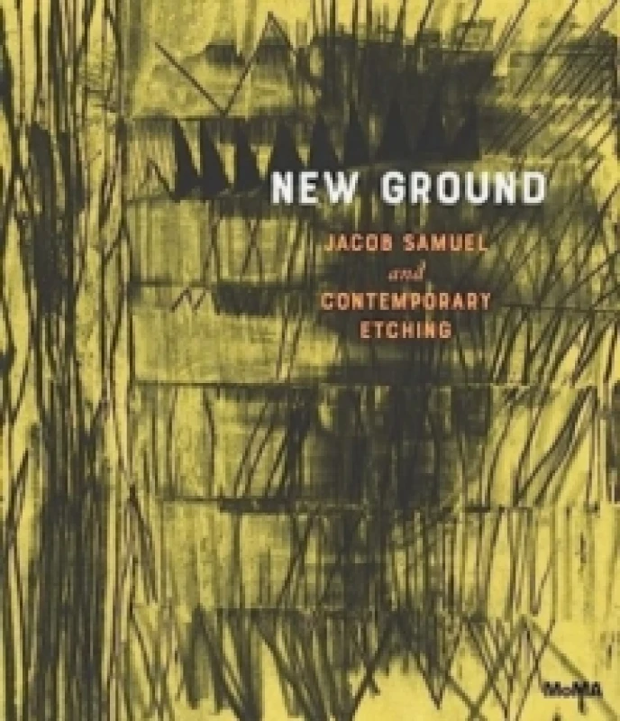 Image of New Ground: Jacob Samuel and Contemporary Etching Hardback