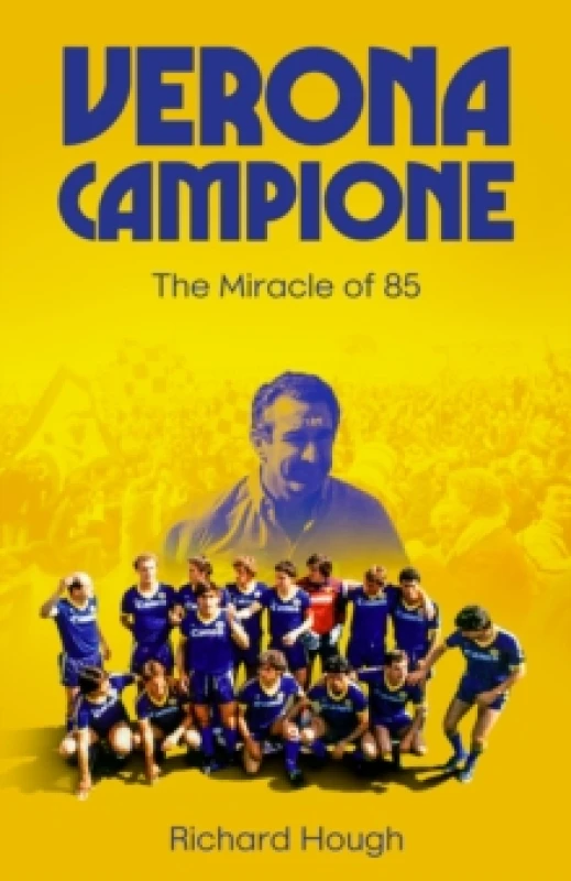 Image of Verona Campione : The Miracle of 85 Hardback