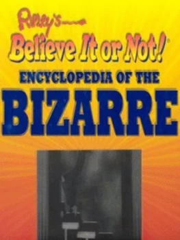 Image of Ripleys Believe It or Not Encyclopedia of the Bizarre by Julie Mooney Hardback