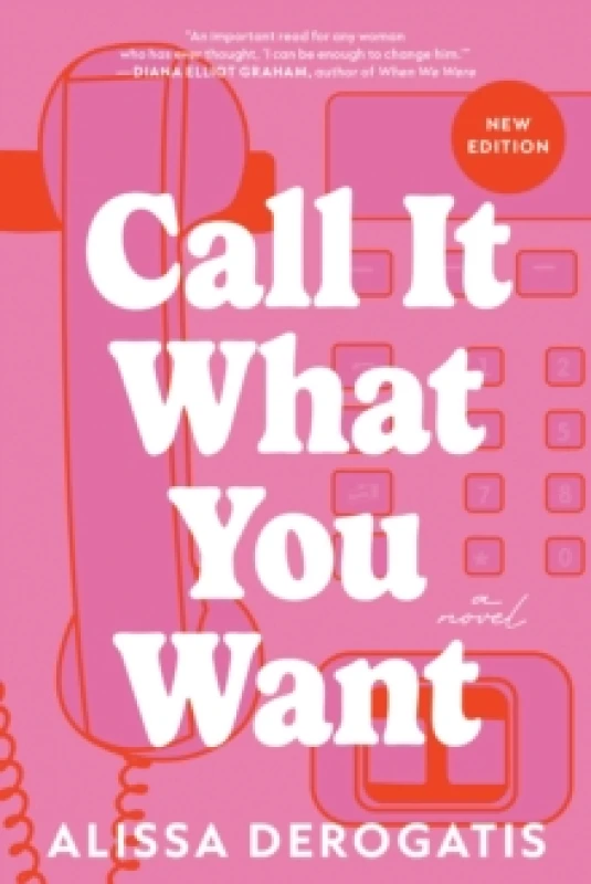 Image of Call It What You Want : A College Romance with a Nostalgic and Bittersweet Edge Paperback / softback