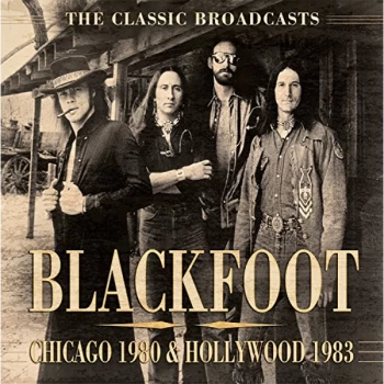 Image of Blackfoot - Chicago 1980 & Hollywood 1983 CD