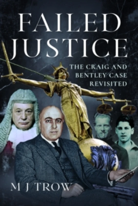 Image of Failed Justice : The Craig and Bentley Case Revisited Hardback