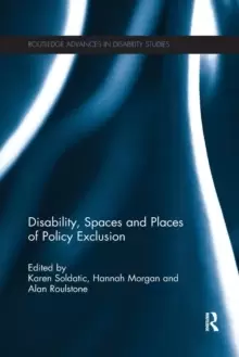 Image of Disability, Spaces and Places of Policy Exclusion