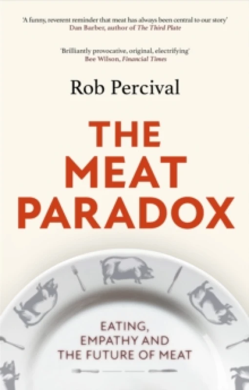Image of The Meat Paradox. Paperback. By Rob Percival Books