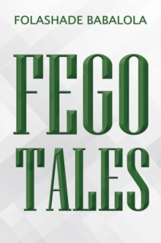Image of Fego Tales. Paperback. By Folashade Babalola Books