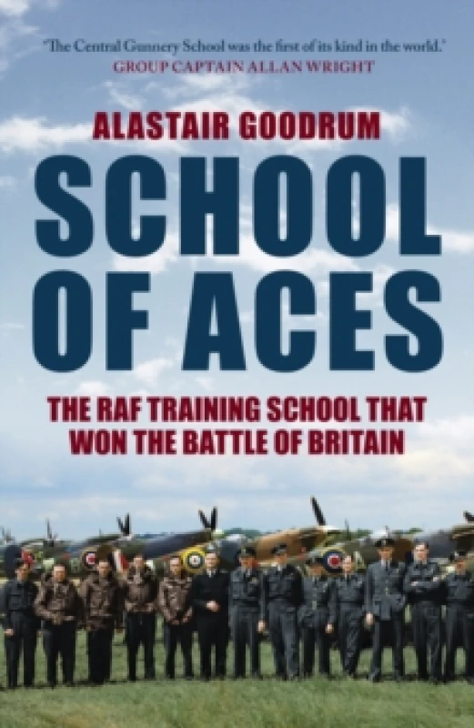 Image of School of Aces : The RAF Training School that Won the Battle of Britain Paperback / softback