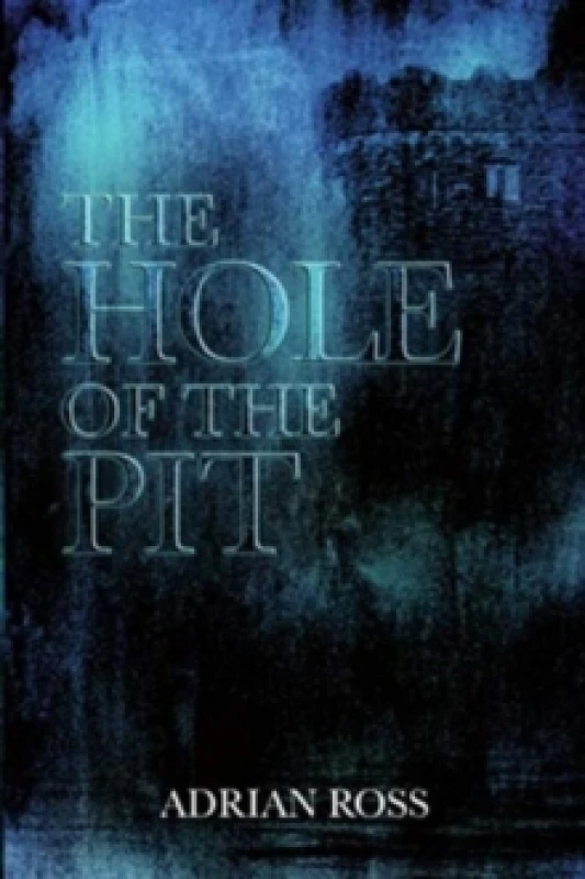 Image of The Hole of the Pit. Paperback. By Adrian Ross Books