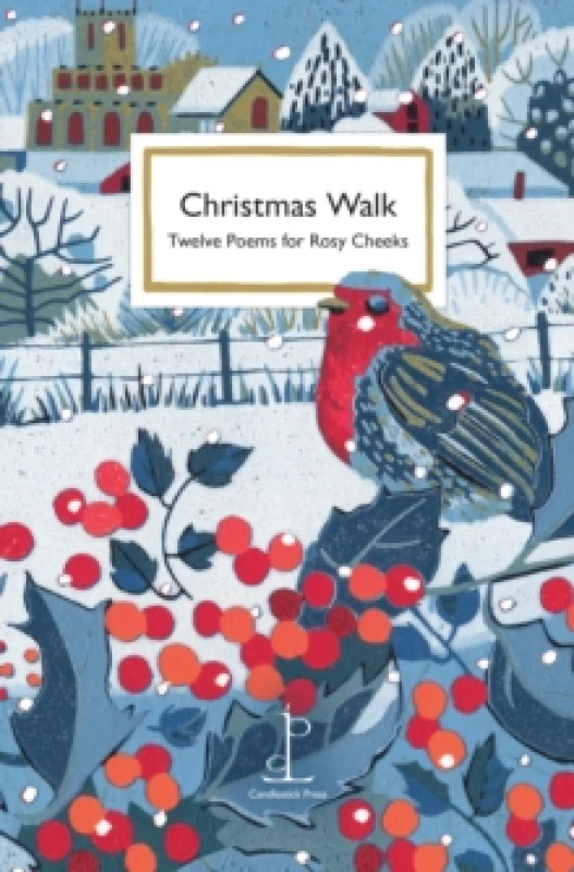 Image of Christmas Walk : Twelve Poems for Rosy Cheeks Paperback / softback