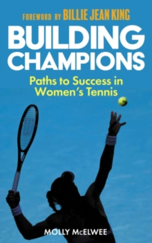 Image of Building Champions : Paths to Success in Womens Tennis Paperback / softback
