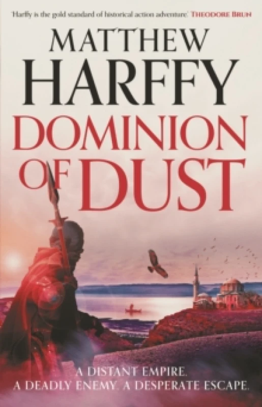 Image of Dominion of Dust. Hardback. By Matthew Harffy Books