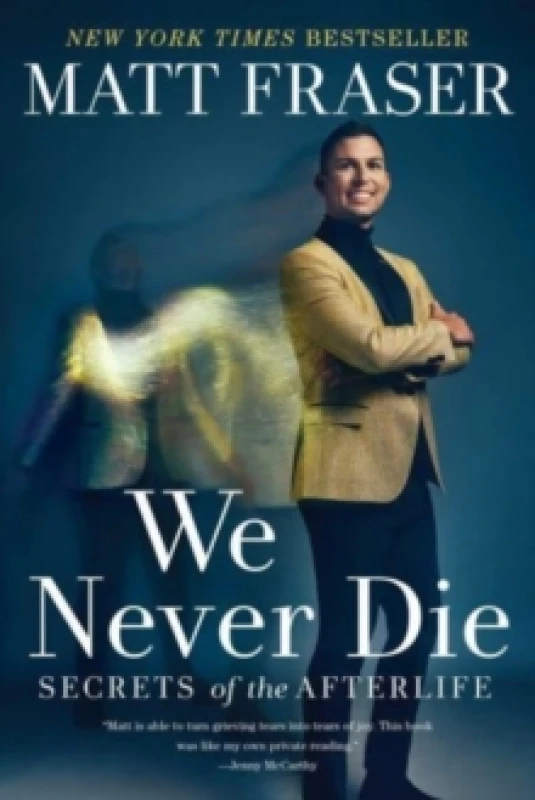 Image of We Never Die : Secrets of the Afterlife Paperback / softback