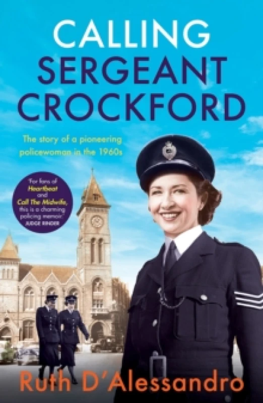 Image of Calling Sergeant Crockford : The story of a pioneering policewoman in the 1960s Paperback / softback
