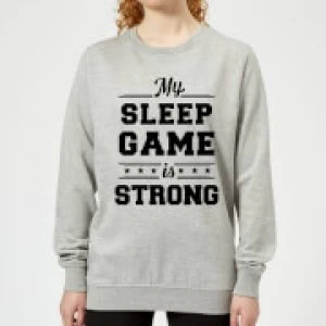 Image of My Sleep Game is Strong Womens Sweatshirt - Grey - 5XL