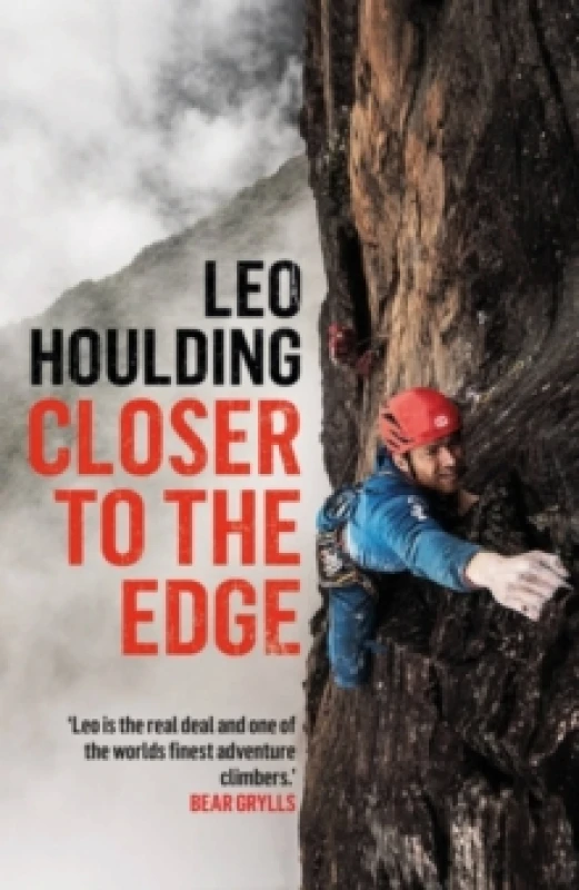 Image of Closer to the Edge : Climbing to the Ends of the Earth Paperback / softback