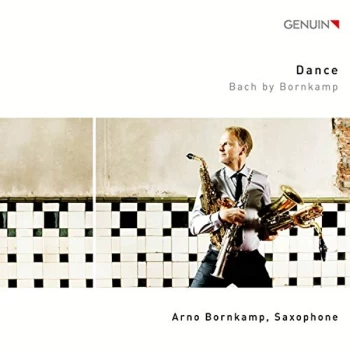 Image of Arno Bornkamp - Dance: Bach By Bornkamp CD