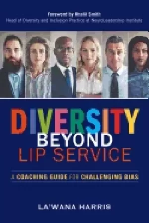Image of diversity beyond lip service a coaching guide for challenging bias