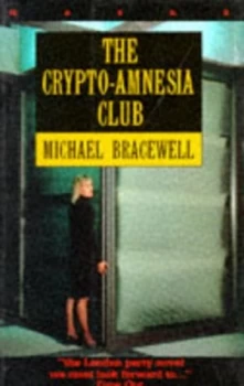 Image of The Crypto-Amnesia Club by Michael Bracewell Paperback