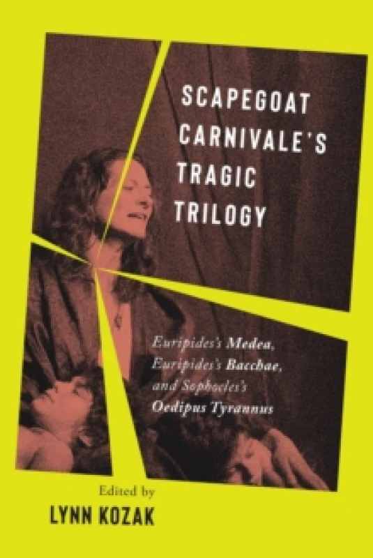 Image of Scapegoat Carnivale's Tragic Trilogy. Paperback. By Euripides, Sophocles, Scapegoat Carnivale Books