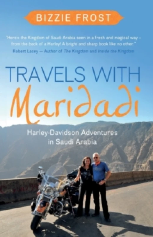 Image of Travels with Maridadi : Harley-Davidson Adventures in Saudi Arabia Paperback / softback