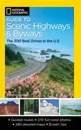Image of National Geographic guide to scenic highways and byways 4th edition the 300