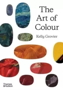 Image of The Art of Colour : The History of Art in 39 Pigments