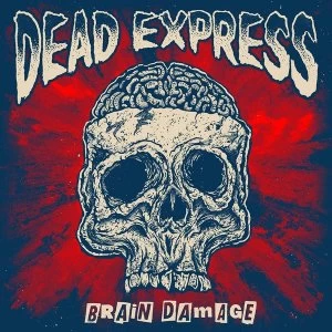 Image of Dead Express - Brain Damage Vinyl