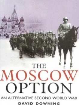 Image of The Moscow Option by David Downing Hardback