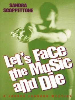 Image of Lets Face the Music and Die by Sandra Scoppettone Paperback