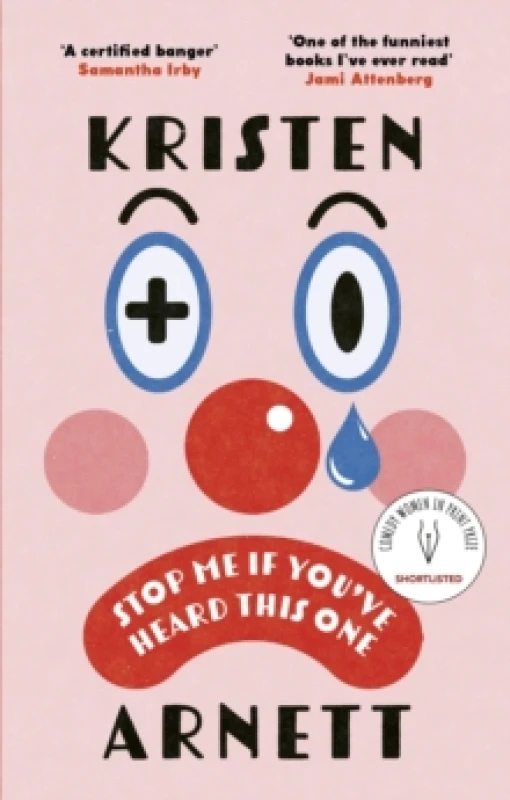 Image of Stop Me If You've Heard This One : Shortlisted for the Comedy Women in Print Prize 2025 Paperback / softback