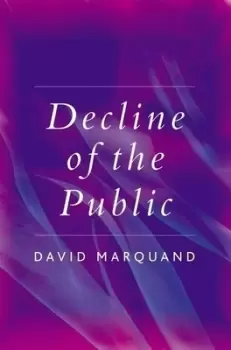 Image of Decline of the public by David Marquand