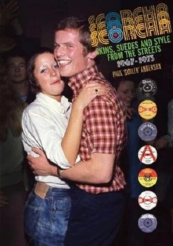 Image of Scorcha! Skins, Suedes and Style from the Streets 1967-1973 Hardback